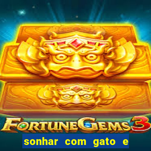 sonhar com gato e cachorro jogo do bicho